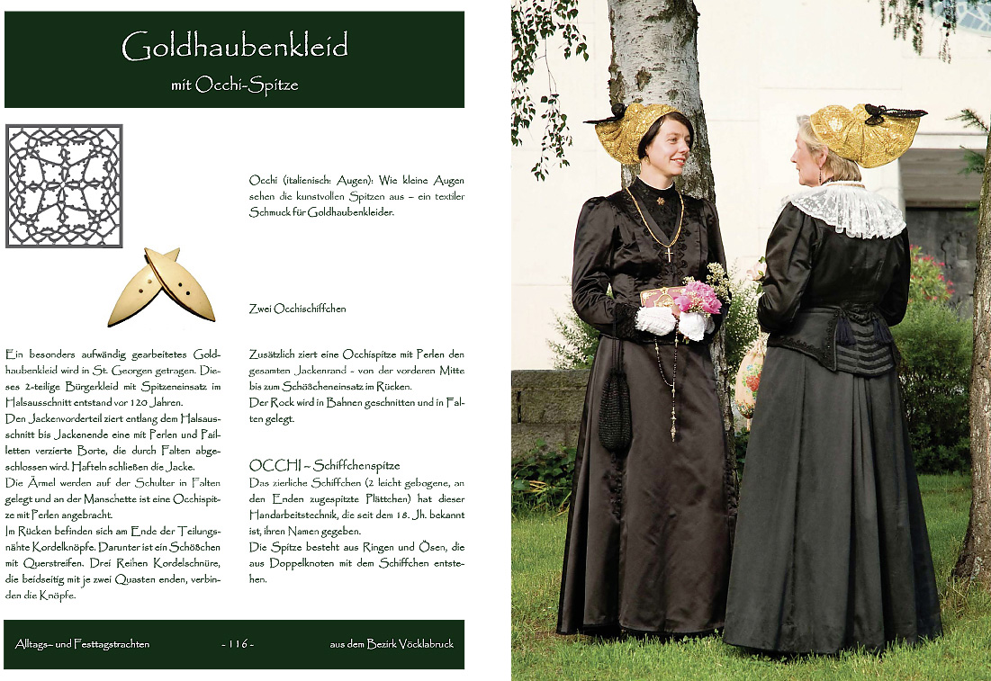 Goldhaubenkleid mit Occhi-Spitze